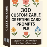300 Customizable Greeting Card Prompts PLR