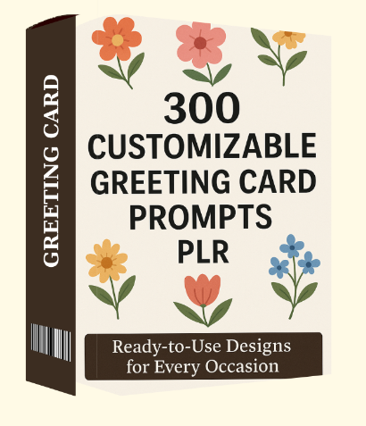 300 Customizable Greeting Card Prompts PLR