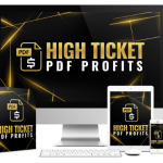 HIGH TICKET PDF PROFITS