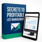 Secrets to Profitable List Management (PLR)