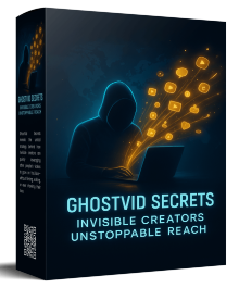 u84-GhostVid-Secrets-Invisible-Creators-Unstoppable-Reach