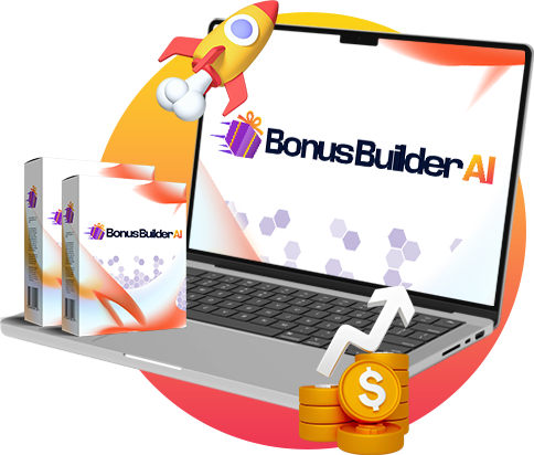 Bonus Builder AI