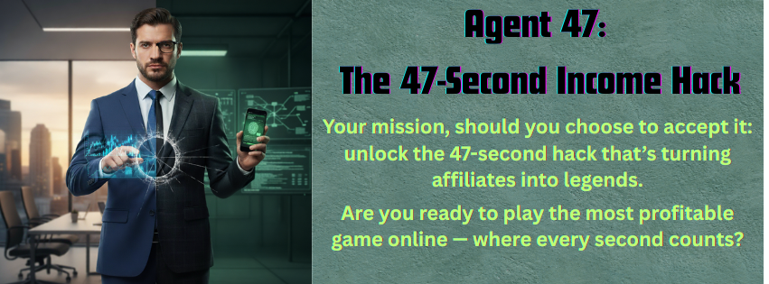 u647-Agent-47-The-47-Second-Income-Hack