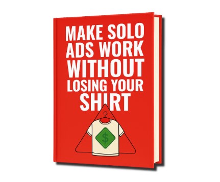 u84-Make-SOLO-ADS-Work-Without-Losing-Your-Shirt-PLR